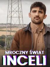 Mroczny świat inceli